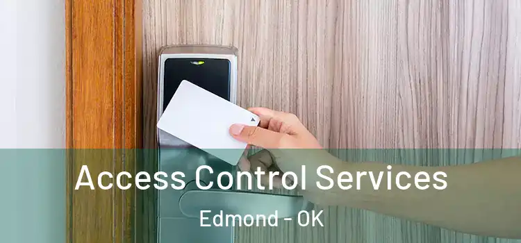 Access Control Services Edmond - OK