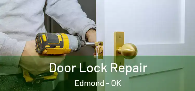 Door Lock Repair Edmond - OK