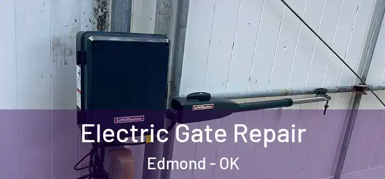 Electric Gate Repair Edmond - OK