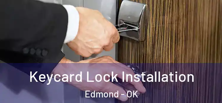 Keycard Lock Installation Edmond - OK