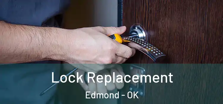 Lock Replacement Edmond - OK
