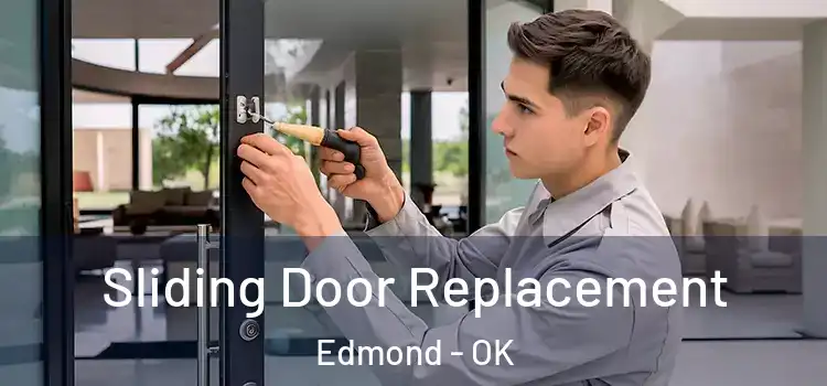 Sliding Door Replacement Edmond - OK
