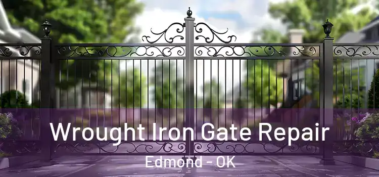Wrought Iron Gate Repair Edmond - OK
